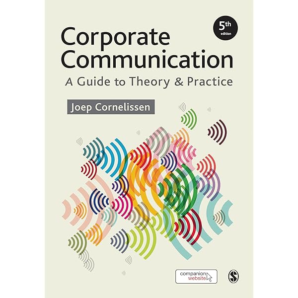 Corporate Communication: A Guide to Theory and Practice